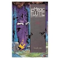 The Magic Flute, Book ONE 1560601647 Book Cover