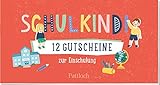 gutscheine für amazon.de  Schulkind! 12 Gutscheine zur Einschulung (Geschenke für die Schultüte und alle weiteren Events für Kinder)