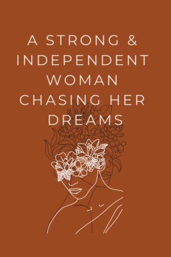 A strong & independent woman chasing her dreams