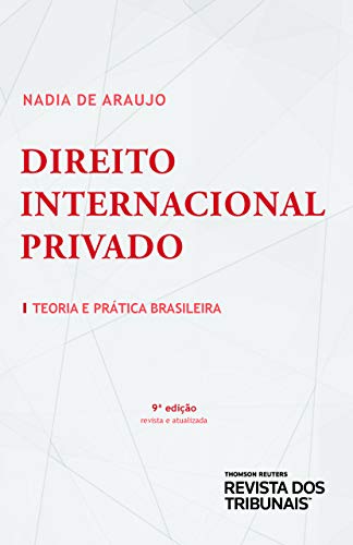 Direito Internacional Privado: teoria e prática brasileira