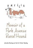 Memoir of a Park Avenue Basset Hound: How a South Jersey Hound Found True Love on the Upper East Side 1480817759 Book Cover