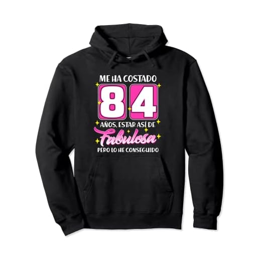 84 Años Fabulosa Cumpleaños 84 Sudadera con Capucha