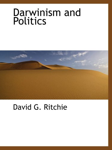 David George Ritchie Amazon.co.jp: Darwinism and Politics : Ritchie, David G.: 洋書