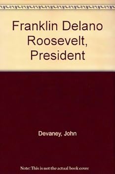 Hardcover Franklin Delano Roosevelt, President Book
