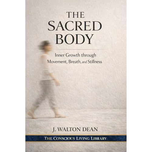 The Sacred Body Audiolibro Por J. Walton Dean arte de portada
