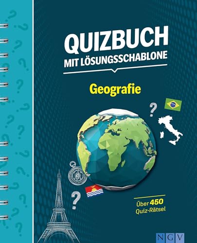 Quizbuch mit Lösungsschablone Geografie: Über 450 Quiz-Rätsel I Das besondere Quiz-Buch mit schnellem Lösungs-Check