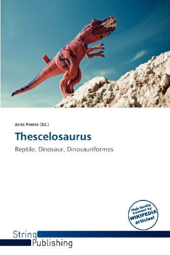 Thescelosaurus: Reptile, Dinosaur, Dinosauriformes