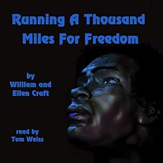 Running a Thousand Miles for Freedom Audiolibro Por Ellen Craft, William Craft arte de portada