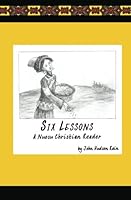 Six Lessons: A Nuosu Christian Reader 1537600427 Book Cover