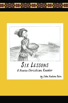 Paperback Six Lessons: A Nuosu Christian Reader Book