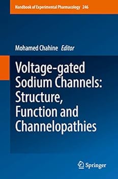 Hardcover Voltage-Gated Sodium Channels: Structure, Function and Channelopathies Book
