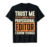 Editor Shirt Gift Idea Professional Editor For Men Women T-Shirt