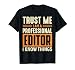 Editor Shirt Gift Idea Professional Editor For Men Women T-Shirt