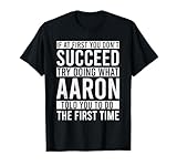 Aaron Gifts Name Personalized Birthday Presents Funny Aaron T-Shirt