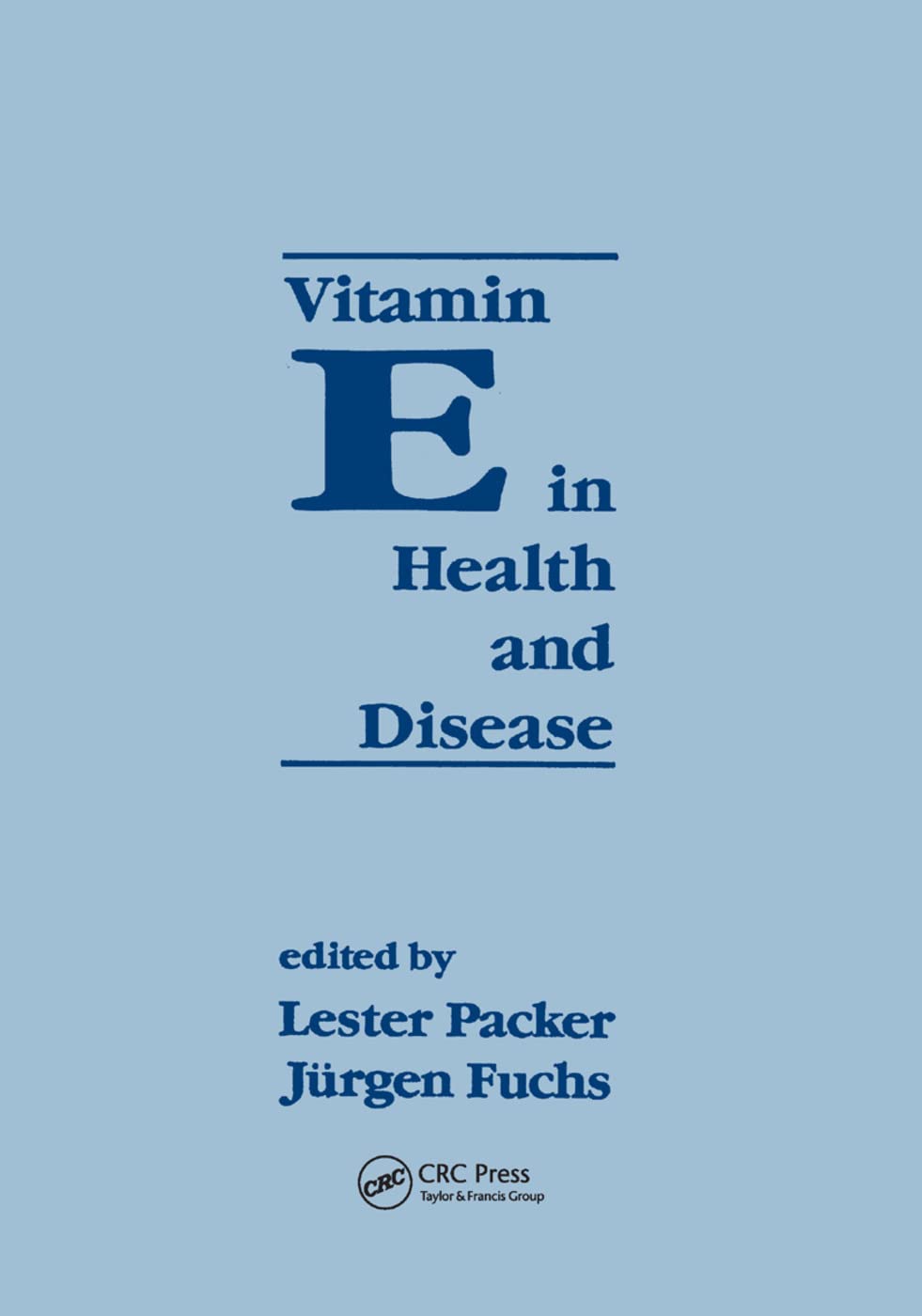 Vitamin E in Health and Disease: Biochemistry and Clinical Applications