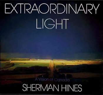 Unknown Binding Extraordinary Light: A Vision of Canada Book