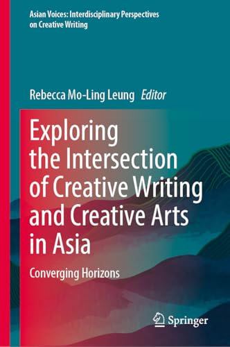 Creative Writing Creative Arts Asia Converging Horizons Essai - 2