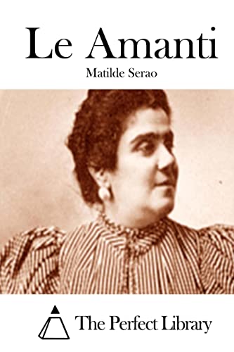 Le Amanti [Italian] 1514137623 Book Cover