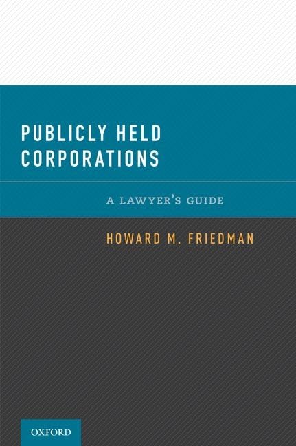 Publicly Held Corporations: A Lawyer's Guide