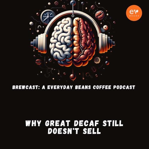 Why Great Decaf Still Doesn't Sell Podcast Por  arte de portada