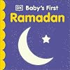 Baby's First Ramadan Board book February 4, 2021