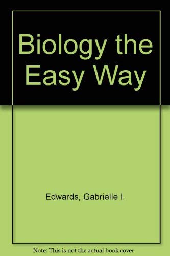 Biology the Easy Way (Barron's Easy Way) 081202625X Book Cover