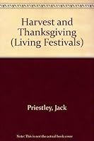 Harvest and Thanksgiving - Living Festivals 0080317480 Book Cover
