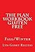 The Plan Workbook Gluten Free: Fall/Winter