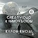 Creatividad e innovaci&Atilde;&sup3;n exponencial (Spanish Edition)