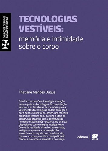 Tecnologias vestíveis: memória e intimidade sobre o corpo