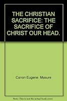 The Christian sacrifice B0007IZSWK Book Cover