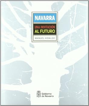 Hardcover Navarra. Una invitación al futuro [Spanish] Book