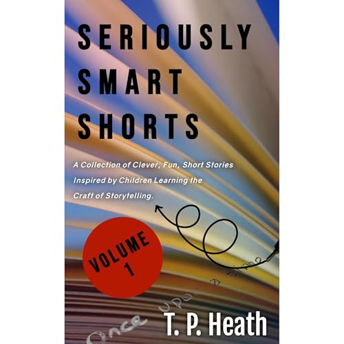 Seriously Smart Shorts Audiolibro Por T. P. Heath arte de portada
