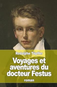 Voyages et aventures du docteur Festus