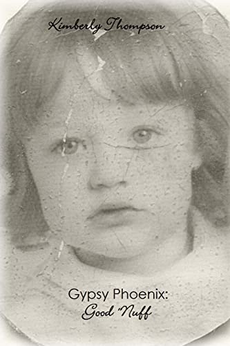 Gypsy Phoenix: Good 'Nuff: Good 'Nuff