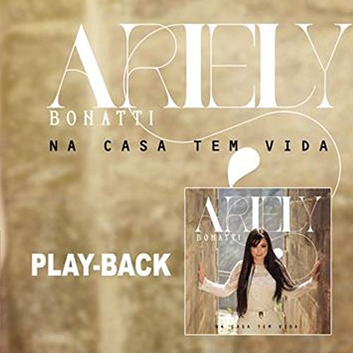 Cdpb.Na Casa Tem Vida - Arielly Bonatti