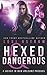 Hexed and Dangerous: A Hexed in New Orleans Prequel