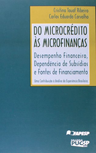 Do Microcrédito Ás Microfinanças