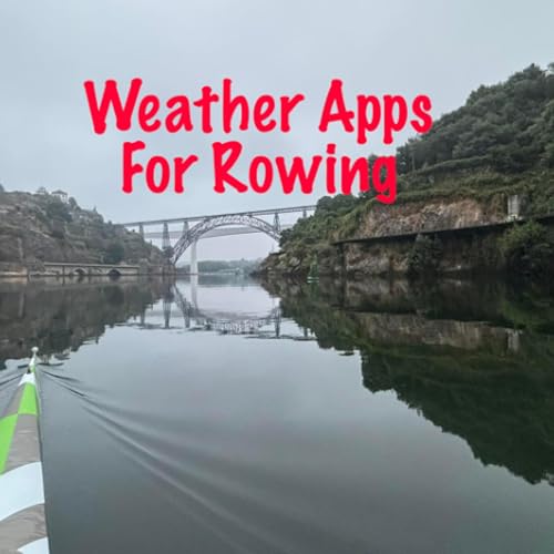 『Weather forecast apps for rowing』のカバーアート