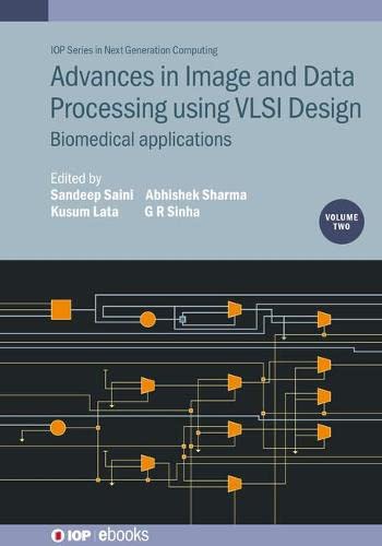 Advances in Image and Data Processing using VLSI Design, Volume 2: Biomedical applications