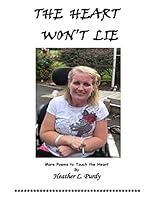 The Heart Won't Lie 1511512806 Book Cover