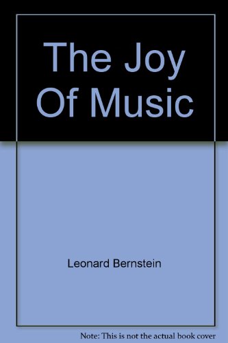 The Joy Of Music B000E7NYB6 Book Cover
