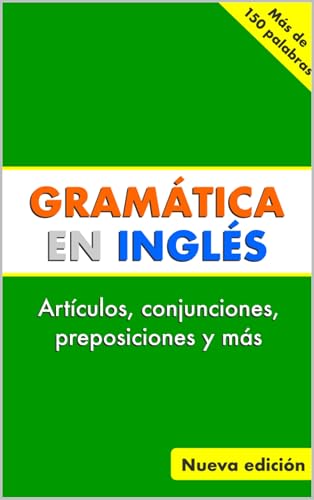 Gramática en Inglés: Artículos, Conjunciones, Preposiciones y Más