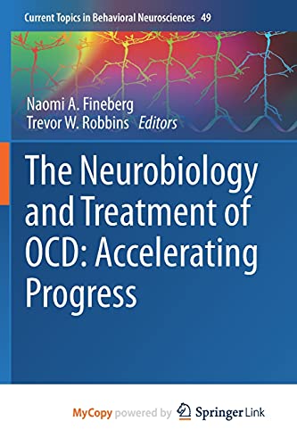 The Neurobiology and Treatment of OCD: Accelerating Progress