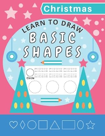 Learn to Draw Basic Shapes. Christmas Edition: Tracing shapes for kids ...