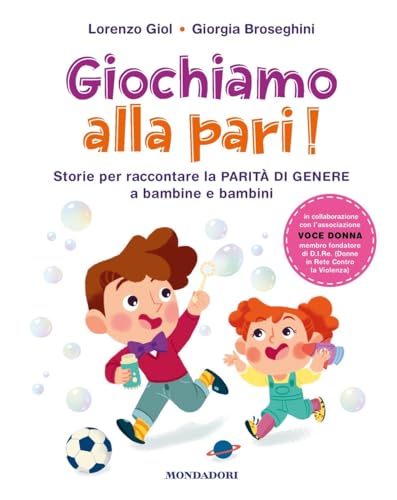 Giochiamo alla pari! Storie per raccontare la parità di genere a bambine e bambin