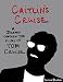 Caitlin's Cruise: A Journey Through the Films of Tom Cruise