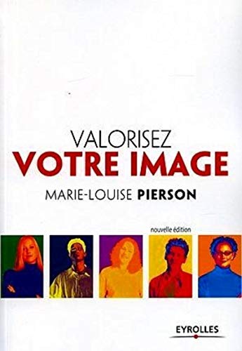Télécharger Valorisez votre image Francais PDF
