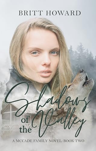 Shadows of the Valley: A McCade Family Novel Book Two (The McCade Family Series)