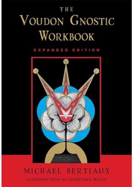 Voudon Gnostic Workbook: Expanded Edition